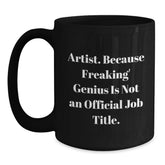 Funny Artistic Gifts for Artist Friends - Unique Black Coffee Mugs from Men for Christmas Unique Gifts - Main